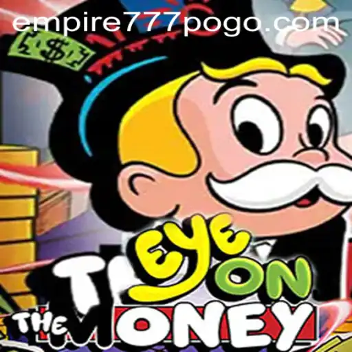EyeOnTheMoney: Unveiling the Thrill of Empire777's Newest Game