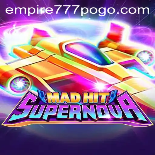 Exploring the World of MadHitSupernova: An Empire777 Adventure