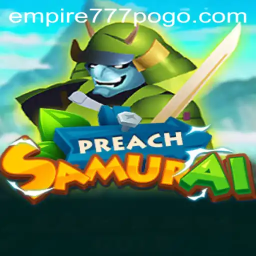 Discovering the World of PreachSamurai: A Journey through Empires